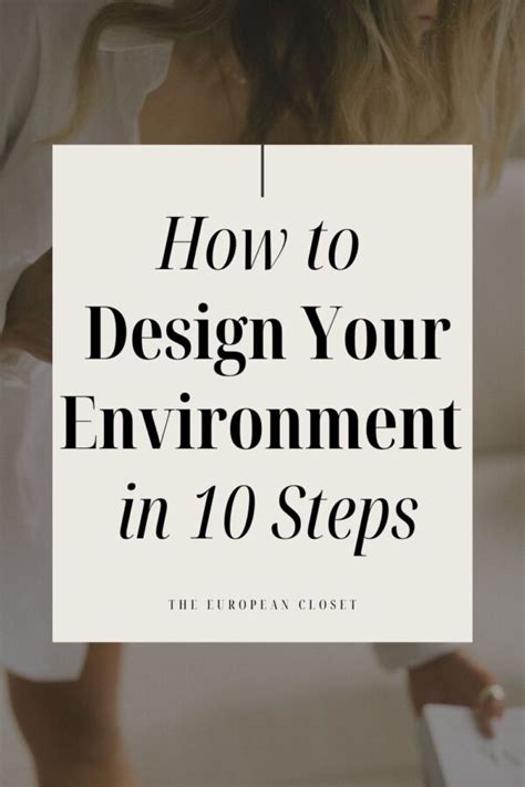 How To Design Your Environment In Steps The European Closet