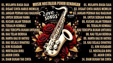 SAXOPHONE NOSTALGIA TEMBANG KENANGAN PALING DICARI 2024 TOP HIT S