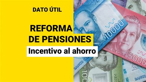 Reforma De Pensiones Conoce La Iniciativa Que Entregaría 1 Uf Cada 10 Años De Cotización