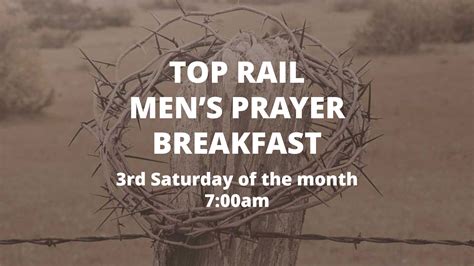 Men S Prayer Breakfast On Third Saturday At Am Top Rail Cowboy Church