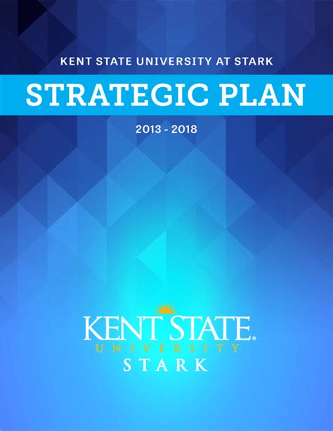 Strategic Plan Kent State University At Stark 2013 2018