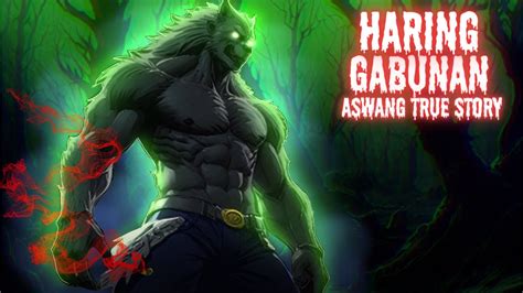 HARING GABUNAN Aswang True Story YouTube