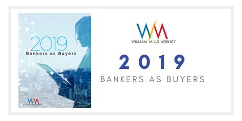 Bankers As Buyers 2019 William Mills Agency