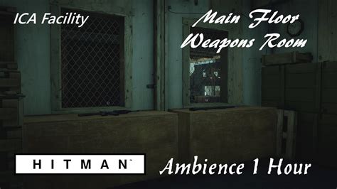 Hitman ICA Facility Weapons Room Ambience 1 Hour YouTube