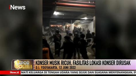 Konser Musik Di Yogyakarta Ricuh Polisi Gelar Olah TKP Part 04