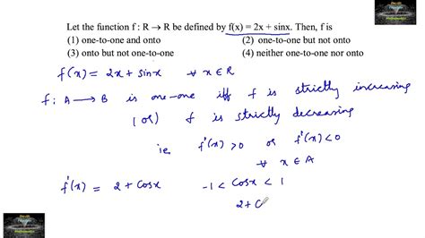 Let The Function F R To R Be Defined By F X 2x Sinx Then F Is One One