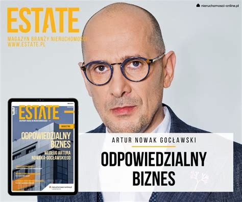 Odpowiedzialny biznes Rozmowa z Arturem Nowakiem Gocławskim Blog