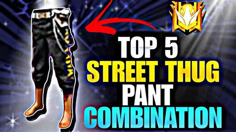 Top Best Street Thug Pant Free Fire Combination Best Dress