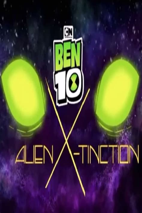 Ben Alien X Tinction Movie Direct Links