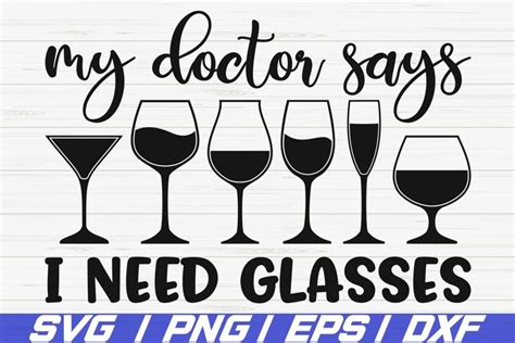 My Doctor Says I Need Glasses Svg Cut File Cricut