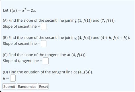 Solved Let F X X X A Find The Slope Of The Secant Line Chegg