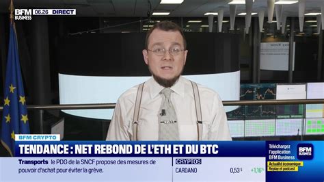 BFM Crypto Net Rebond De L ETH Et Du BTC YouTube