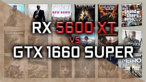 Rx 5600 Xt Vs Gtx 1660 Super Benchmarks 59 Tests Youtube