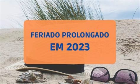 2023 o ano dos feriadões veja quais serão e se programe Curaçá