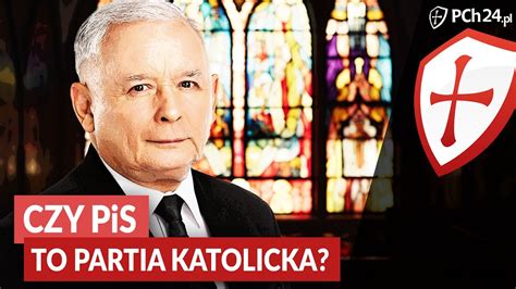 Pis To Partia Katolicka Odpowied Jest Jasna Youtube