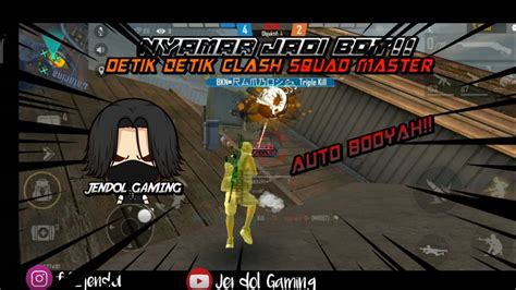 Detik Detik Clash Squad Master Jendol Gaming Free Fire Indonesia