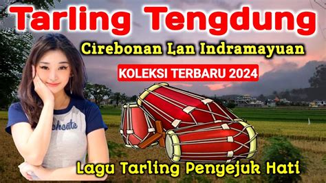 Tarling Cirebonan Lawas Viral Paling Banyak Dicari Saat Ini Youtube