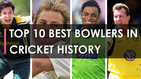 Top 10 Best Bowlers In The Cricket History 2018 Top 10 Fast Bowlers