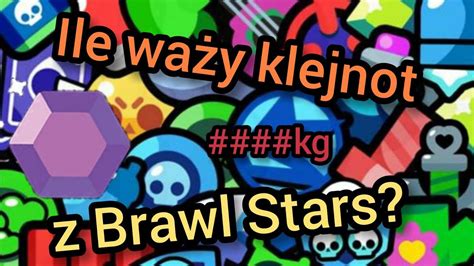 Ile Wa Y Klejnot Z Brawl Stars Youtube