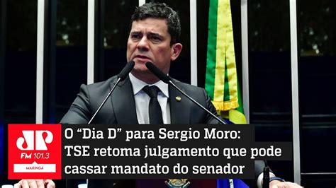 O “dia D” Para Sergio Moro Tse Retoma Julgamento Que Pode Cassar