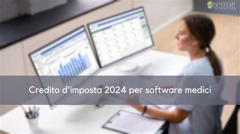 Credito di imposta per software medici modalità e vantaggi