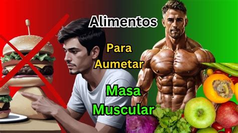 Mejores Comidas Para Aumentar Masa Muscular Gana M Sculo Rapido