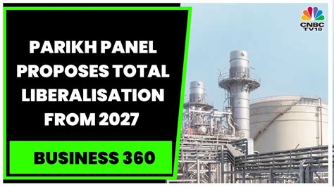 Kirit Parikh Panel On Gas Pricing Proposes Total Liberalisation From