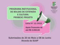 PROEXC seleciona Projetos de Extensão e Cultura Instituto Federal da