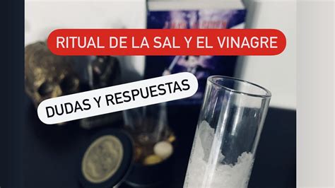 Ritual De La Sal Y El Vinagre Dudas Y Respuestas Youtube