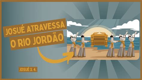 Josu Atravessa O Rio Jord O Josu Youtube