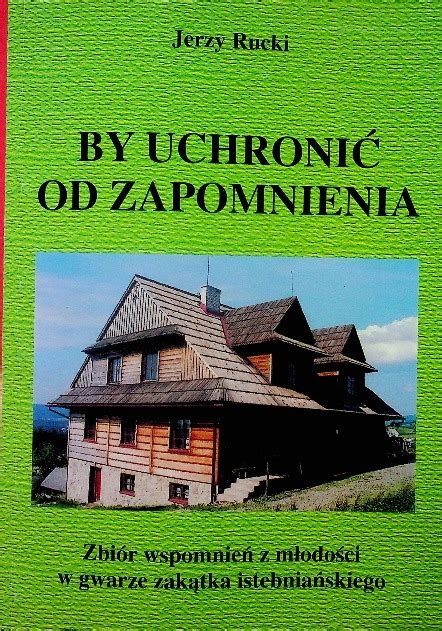 By Uchroni Od Zapomnienia Oficjalne Archiwum Allegro