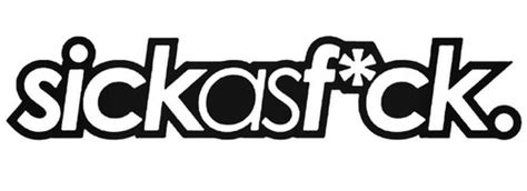 Sick As FUCK Decal Sticker ANYStickerUWant