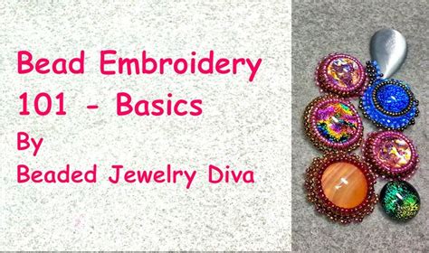 Bead Embroidery Bead Embroidery Tutorial Basics Bead