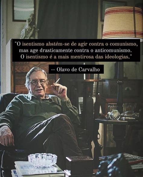 Pin Em Olavo Carvalho Em Olavo De Carvalho Frases Cita Es