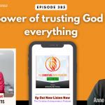 The Power Of Trusting God With Everything