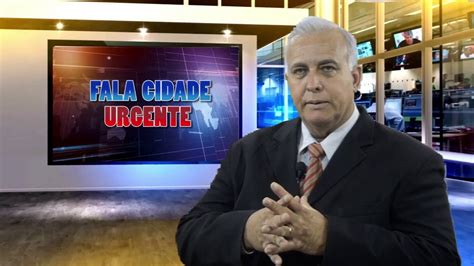 Programa Fala Cidade Urgente Desta Quarta Feira Youtube