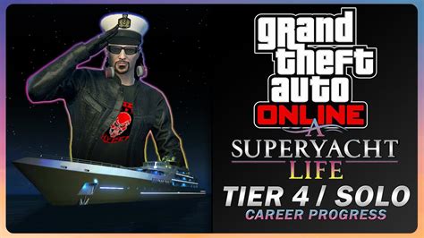 GTA Online A Superyacht Life All Tier 4 Challenges Solo YouTube