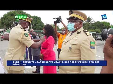 Gabon Garde R Publicaine Des R Compenses Par Des M Dailles Youtube