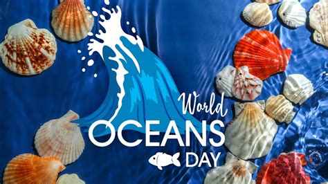 Happy World Ocean Day History Significance Theme Observances