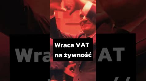 Wraca VAT na żywność Dzięki Donald DariuszMatecki Gospodarka CDA