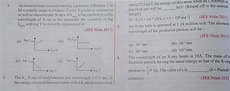 The K X⋅ray Of Molybdenum Has Wavelength 0 071 Nm If The Energy Of A Mol