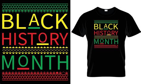 BLACK HISTORY T - SHIRT DESIGN 20562469 Vector Art at Vecteezy