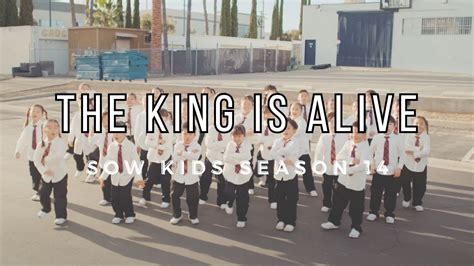 The King Is Alive By Jordan Feliz Sow Kids Season 14 Youtube