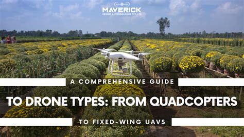 comprehensive guide  drone types  quadcopters  fixed wing