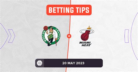 Celtics Vs Heat Game 2 Prediction And Nba Tips 20 May 2023