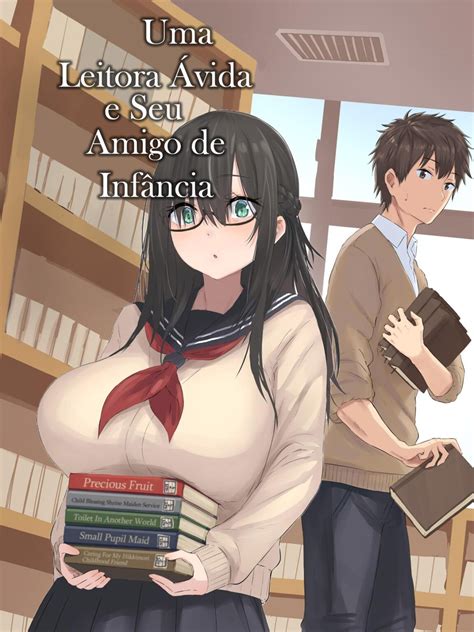 Uma Leitora Vida E Seu Amigo De Inf Ncia Doujinshi Super Hentai