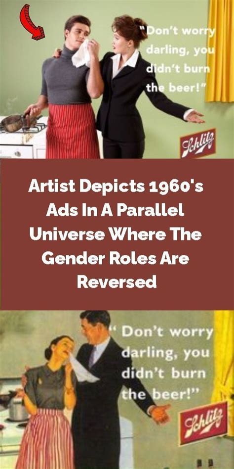 Artist Depicts 1960s Ads In A Parallel Universe Where The Gender Roles Are Reversed Gender