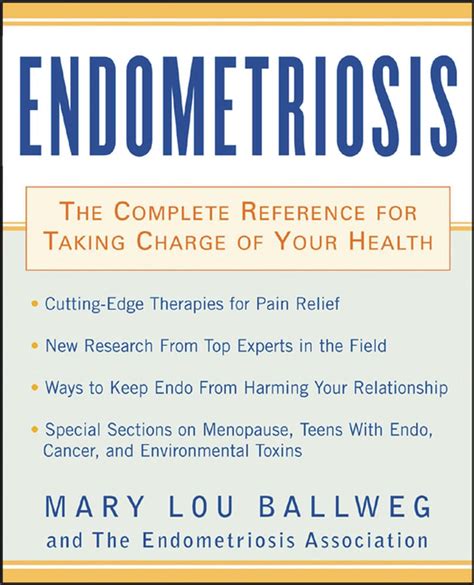 Endometriosis The Complete Reference For Taking Charge Of Your Health