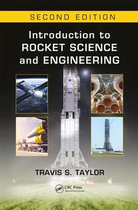 Introduction To Rocket Science And Engineering By Travis S Taylor