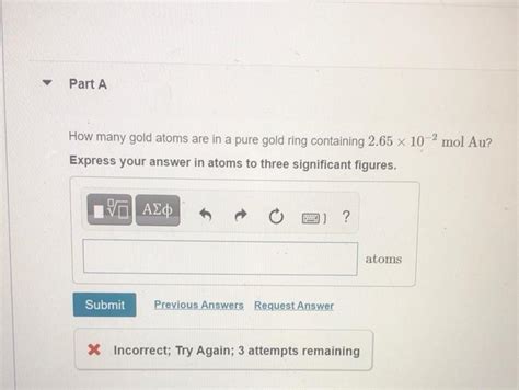 Solved Part A How Many Gold Atoms Are In A Pure Gold Ring Chegg